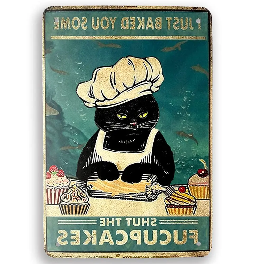 I JUST BAKED YOU SOME CAKES --- Funny Black Cat Decor Metal Tin Sign Funny Kitty Vintage Signs for Kitchen Wall Funny Decor 12x8