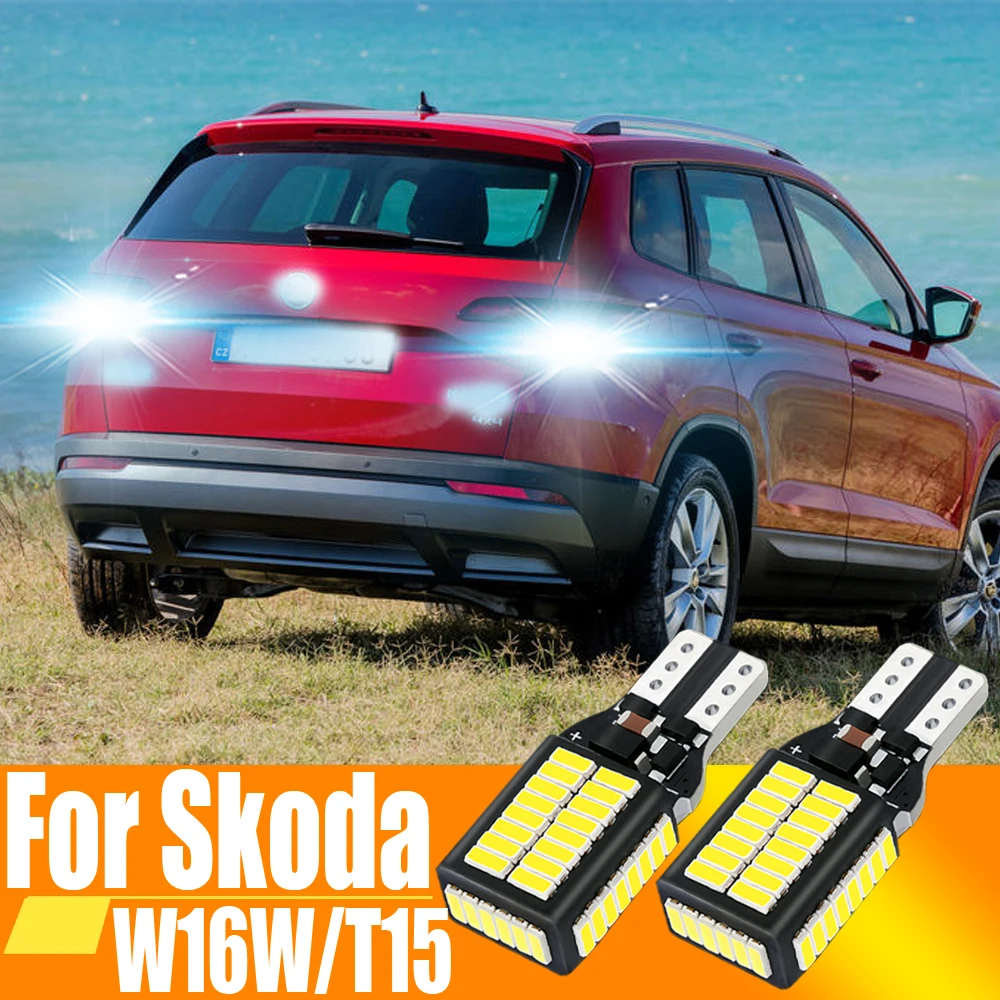 2pcs LED Backup Light Bulb Reverse Lamp W16W T15 921 912 Diode Canbus No Error For Skoda Karoq 2017-2020 Superb 2 MK2 2008-2013