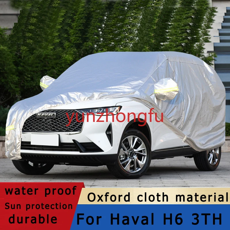 Protective For Haval Hover H6 2021 3TH Accessories Full Car Covers Outdoor Sun UV Protection Dust Rain Snow Oxford cloth