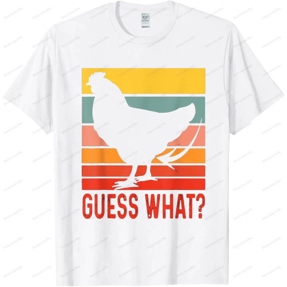 Funny Chicken Butt, Guess What? Humorous and Satirical Men Tshirt for Summer Topwear Retro Vintage Chicken Gift Unisex T-Shirt