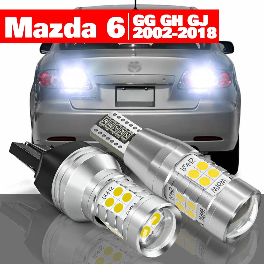 

For Mazda 6 GG GH GJ 2002-2018 2pcs LED Reverse Light Backup Lamp Accessories 2008 2009 2010 2011 2012 2013 2014 2015 2016 2017