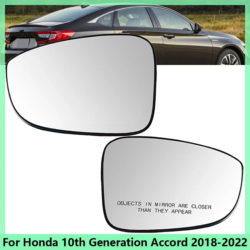 

Rearview Side Mirror Glass Lens For Honda 10th Generation Accord 2018-2022 US Version With Heated 76253-TVA-A21 76203-TVA-A21