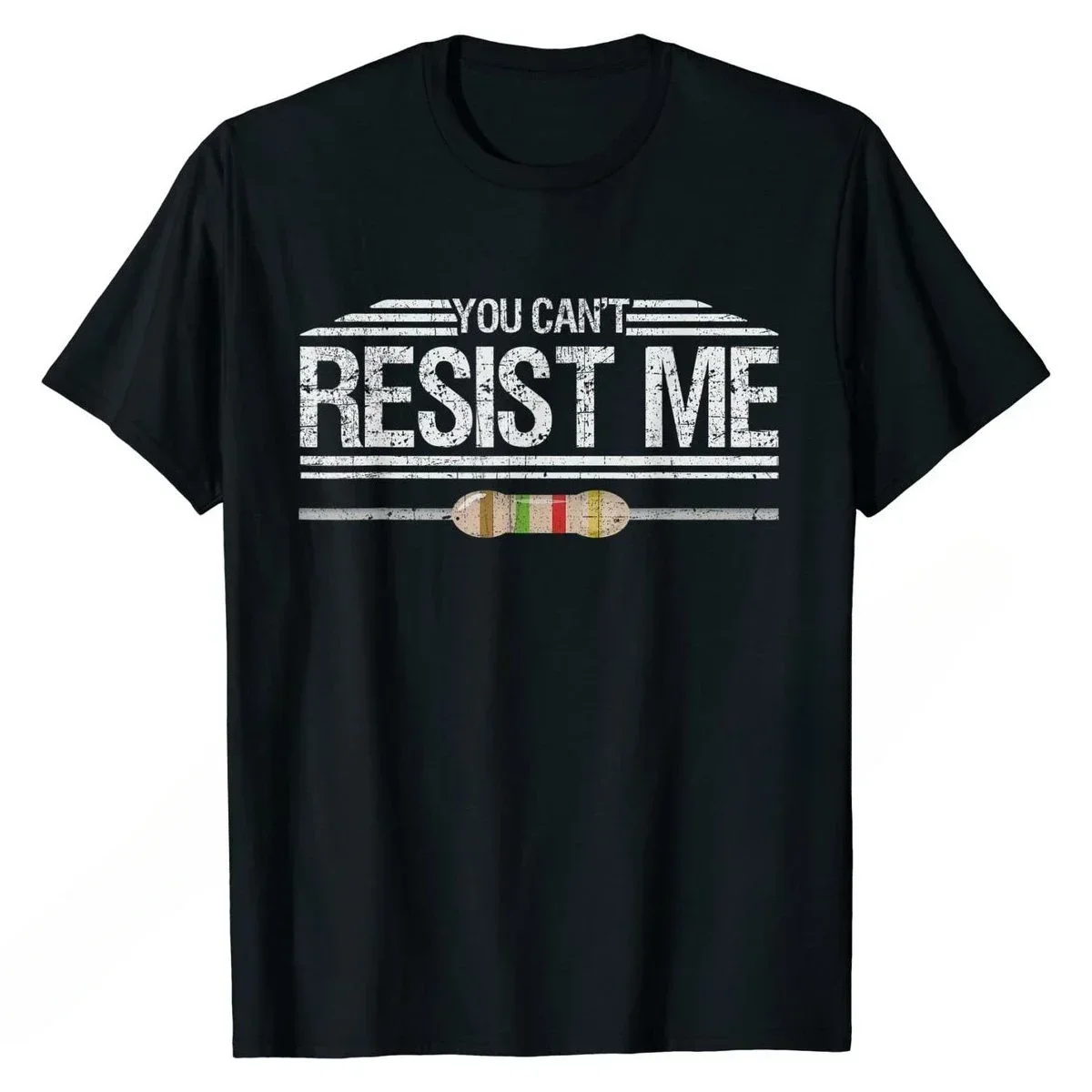 Funny Electrician You Can\'t Resist Me Electrical Engineer T-Shirt Streetwear Customized Discount Style Top T-shirts Men Clothing