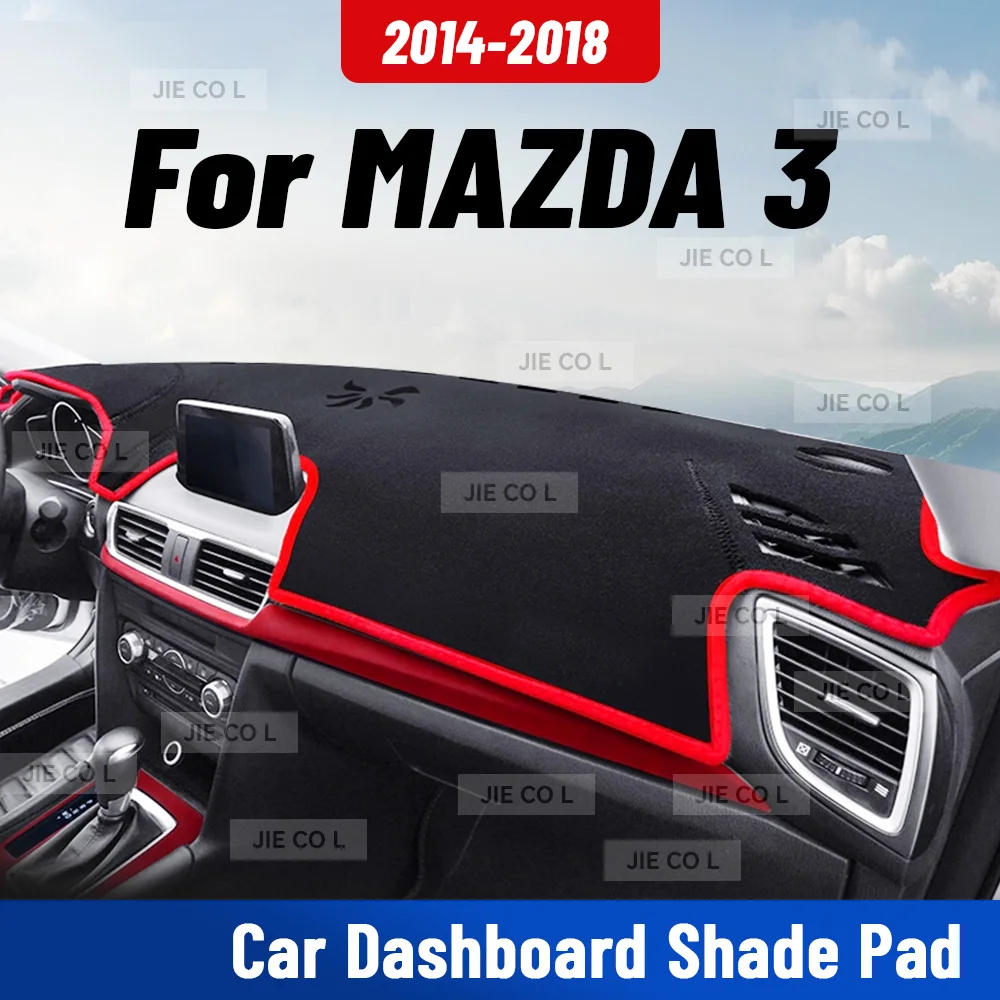 For MAZDA 3 2014-2018 Car Dashmat Anti-UV Dashboard Cover Dash Mat Sunshade Carpet Protective Polyester Blanket Accessories