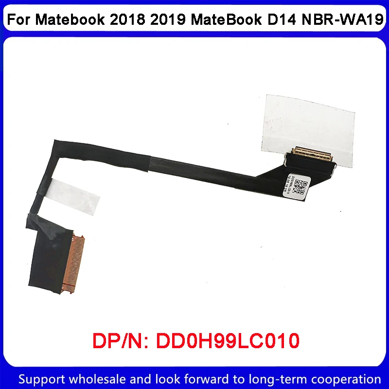 

New For Huawei Matebook 2018 2019 MateBook D14 NBR-WA19 BBR-WAH9 NbIL-WFQ9 Screen line DD0H99LC010