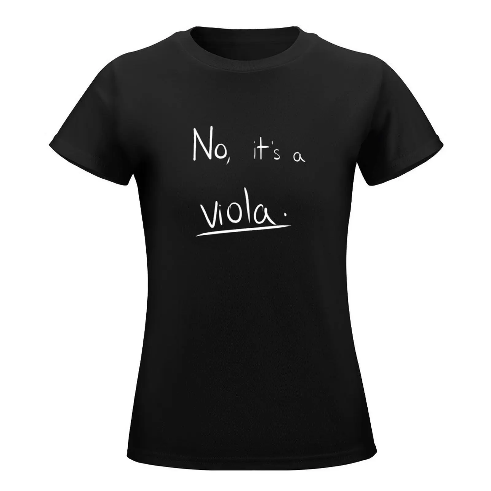 No, it's a Viola - Text Only, White T-Shirt oversized Female clothing hippie clothes summer tops summer clothes for Women