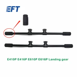 New EFT E416P E616P E410P E610P E420P Frame 10L 16L 20L of Tripod 500mm 580mm landing gear agricultural spray drone