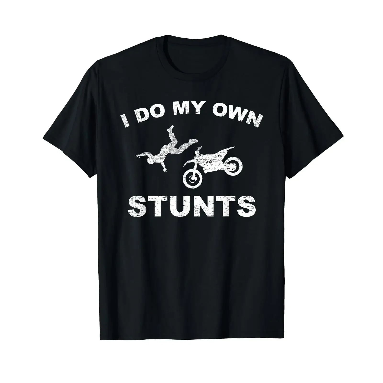 I Do My Own Stunts T Shirt Funny Motorcycle Stuntmen  vintage Washed designer clothes graphic Casual Comfortable homme Slightly