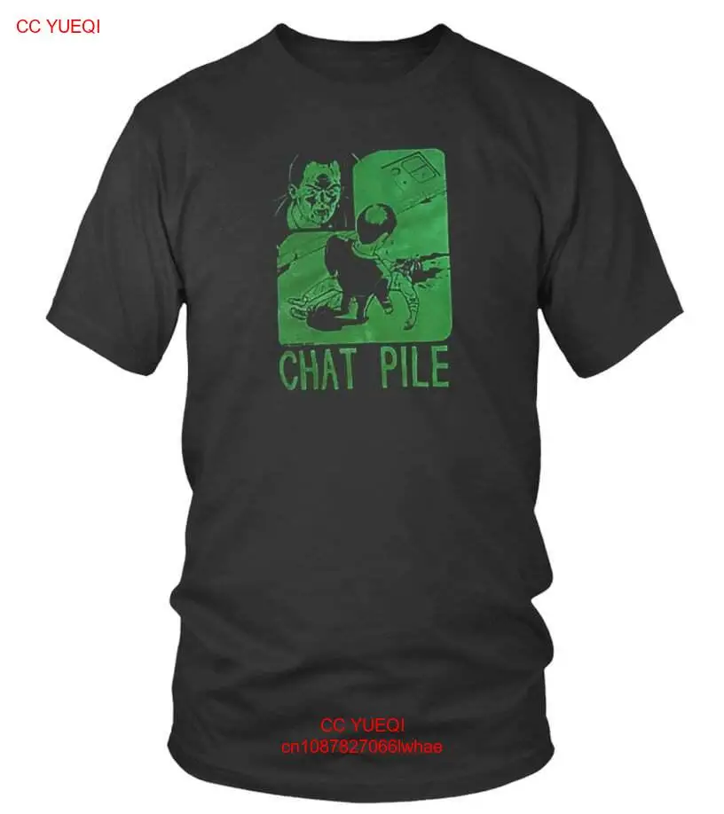 CHAT PILE MERCH T-SHIRT SIZE S-5XL