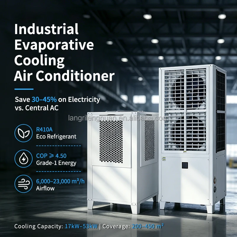 Langri Large Factory Cooling Industrial Evaporative Air Conditioner R410A 28.5KW 5000m/h 50-60dB 200-450sqm Coverage For