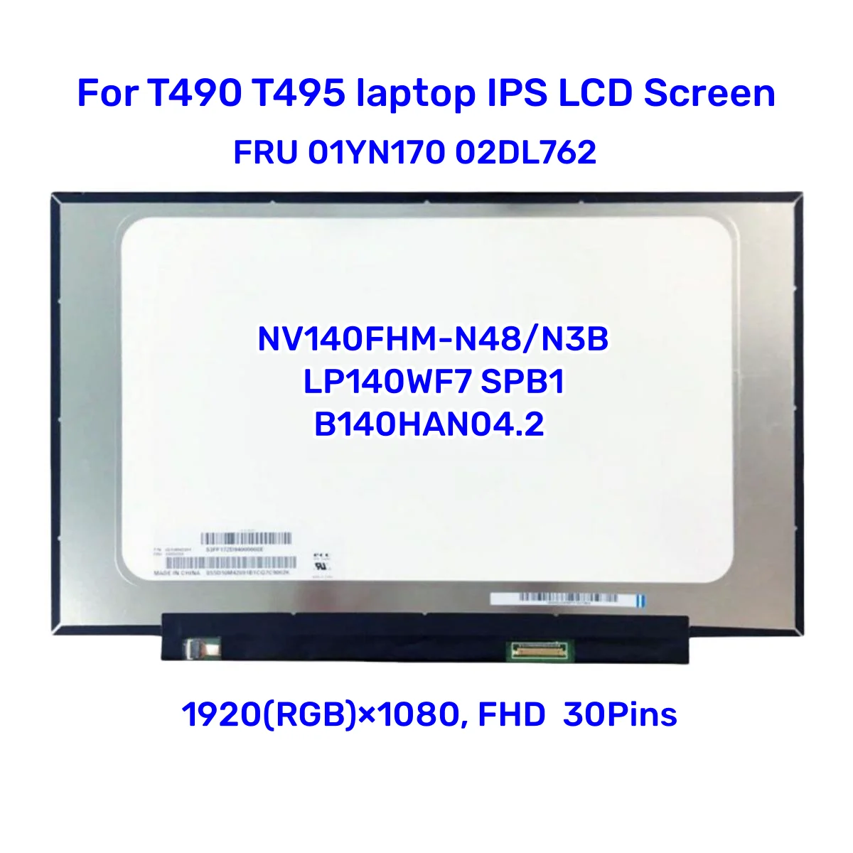 

NV140FHM-N48/N3B 14'' inch display For T490 T495 laptop IPS LCD Screen LP140WF7 SPB1 B140HAN04.2 FRU 01YN170 02DL762