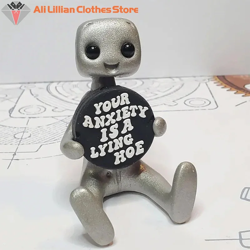 Your Anxiety Is A Lying H*e Robot Cute Tiny Robot Figure Mental Health Desk Companion Home Office Desk Buddy Relief Anxiety Gift