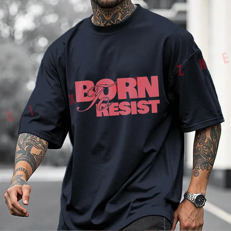 Inspirational Quote Born To Resist In Red Letters Men's Women Summer 100% Cotton T-shirt Moto Short Sleeved Casual Unisex Tops