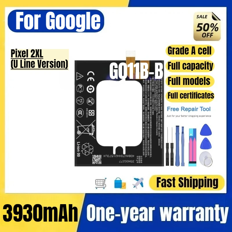 G011B-B  for Google Pixel 2XL(U Line Version)  Right-hand Mobile Phone Battery High Quality Replacement Bateria Grade A Cell