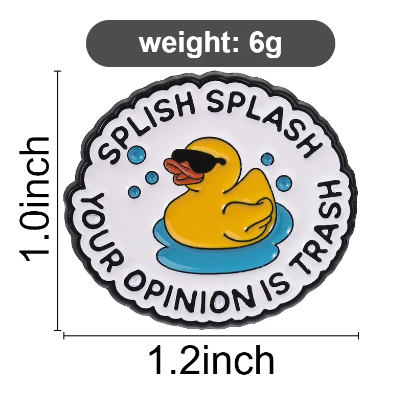 Sassy Rubber Duck Enamel Pins Cartoon Sarcastic Quotes Brooches Lapel Badge Your Opinion Is Trash Jewelry Accessory Gifts