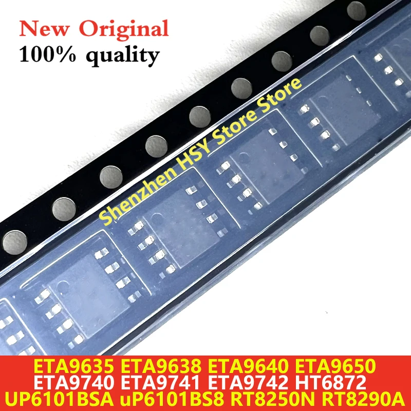 (10piece)100% New ETA9635 ETA9638 ETA9640 ETA9650 ETA9740 ETA9741 ETA9742 HT6872 UP6101BSA uP6101BS8 RT8250N RT8290A sop-8
