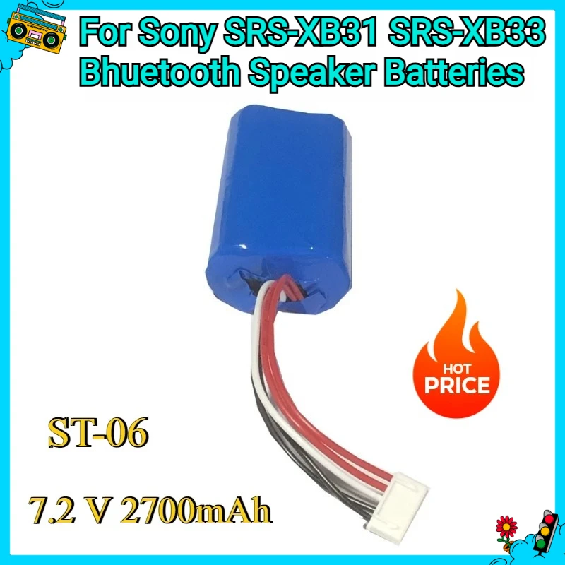 

New ST-06 7.2 V 2700mAh Replacement Battery For Sony SRS-XB31 SRS-XB33 Bluetooth Speaker Batteries