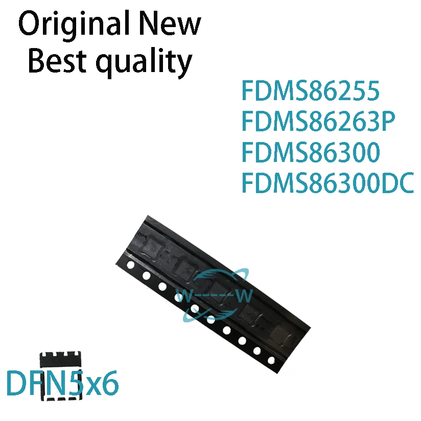 (5-10 PCS)NEW FDMS86255 FDMS86263P FDMS86300 FDMS86300DC FDMS 86255 86263P 86300 86300DC DFN5x6 MOSFET IC CHIP