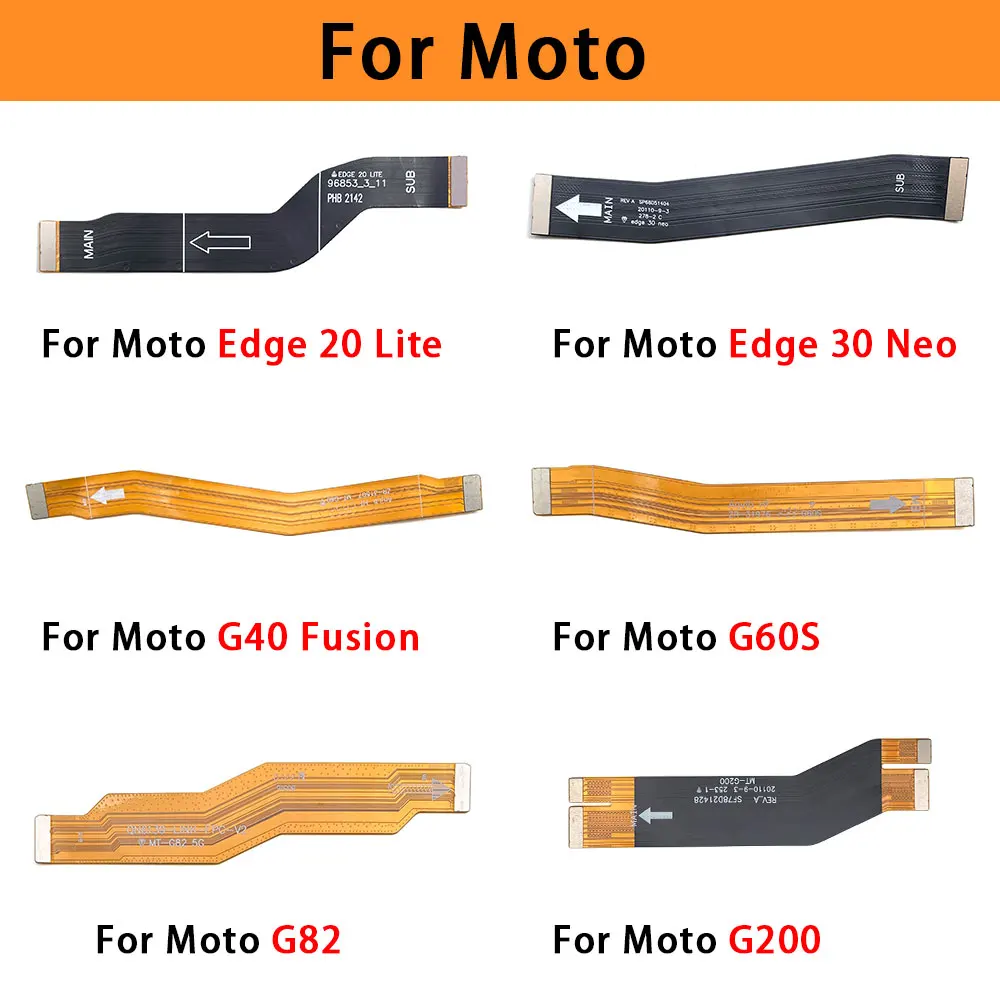 10 Pcs Main Board Motherboard Connector Flex Cable For Moto G53 G60S G82 G200 G40 Fusion Edge 20 Lite Edge 30 Neo