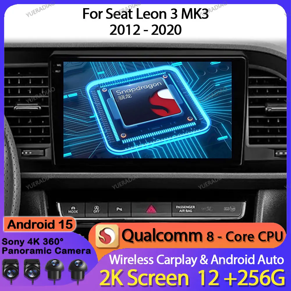 

Автомобильный радиоприемник Android 15 для Seat Leon 3 MK3 2012-2020 Мультимедийный стерео видеоплеер 4G LTE 5G WIFI QLED Qualcomm BT GPS NAVI