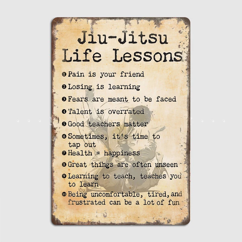 Jiu-jitsu Life Lessons vintage Metal Tin Sign Truck Indoor and Outdoor Home Bar Coffee Kitchen Wall Decoration