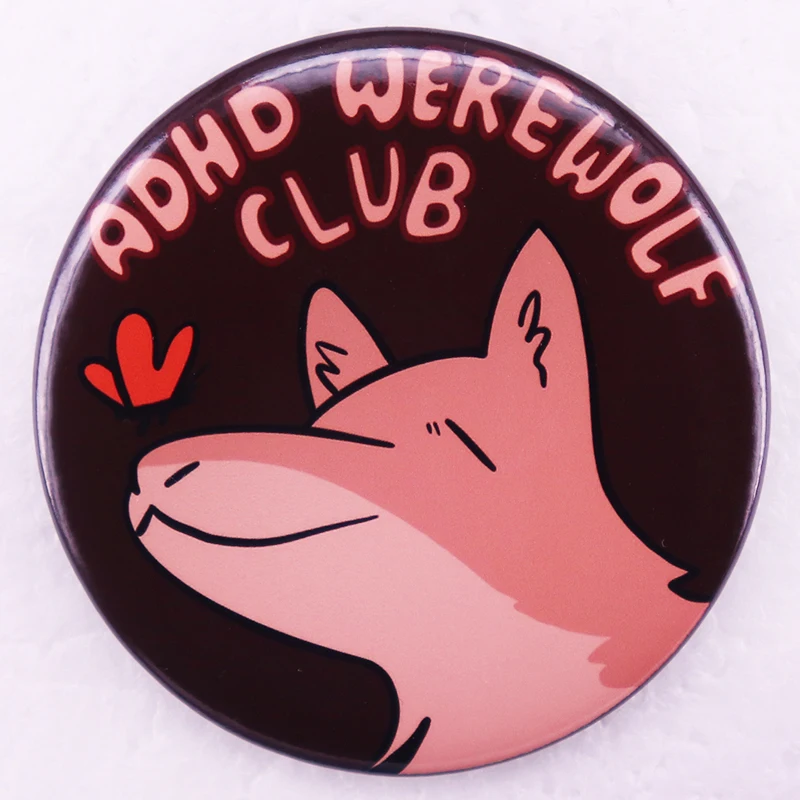 ADHD Werewolf Pinback Button Pins Neurodivergent Tinplate Badges Jewelry 58MM