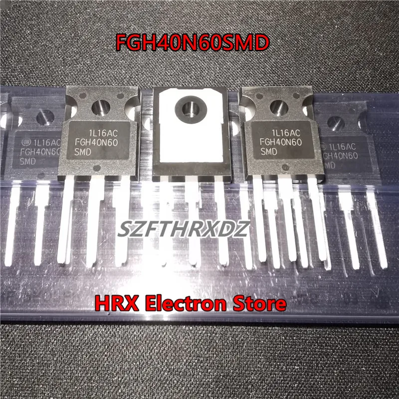 

New Original Import FGH40N60SMD FGH40N60 TO-247 IGBT power transistor 40A 600V 10PCS/LOT