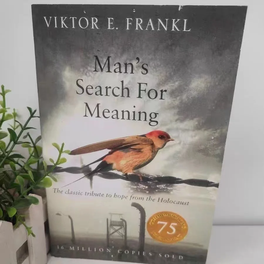 Man's Search For Meaning: The classic tribute to hope from the Holocaust