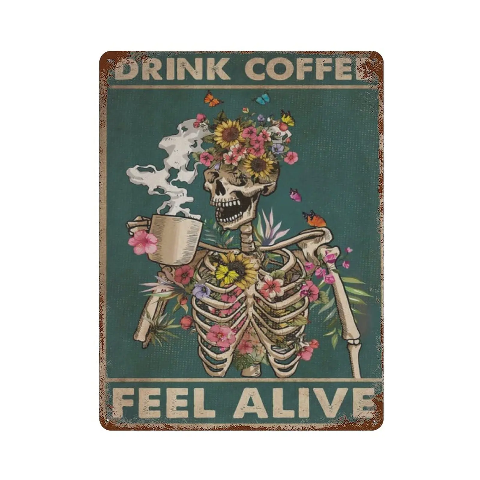 Metal tin Sign，Retro Style， Novelty Poster，Iron Painting，Skeleton Drink Coffee Feel Alive Tin Sign, Funny Skeleton Home Living D