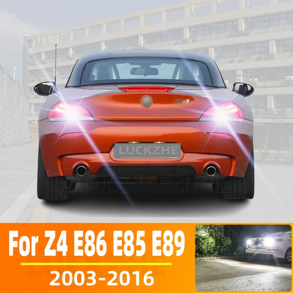 

2pcs LED Reverse Light For BMW Z4 E86 E85 E89 Accessories 2003-2016 2009 2010 2011 2012 2013 2014 2015 Backup Back Up Lamp