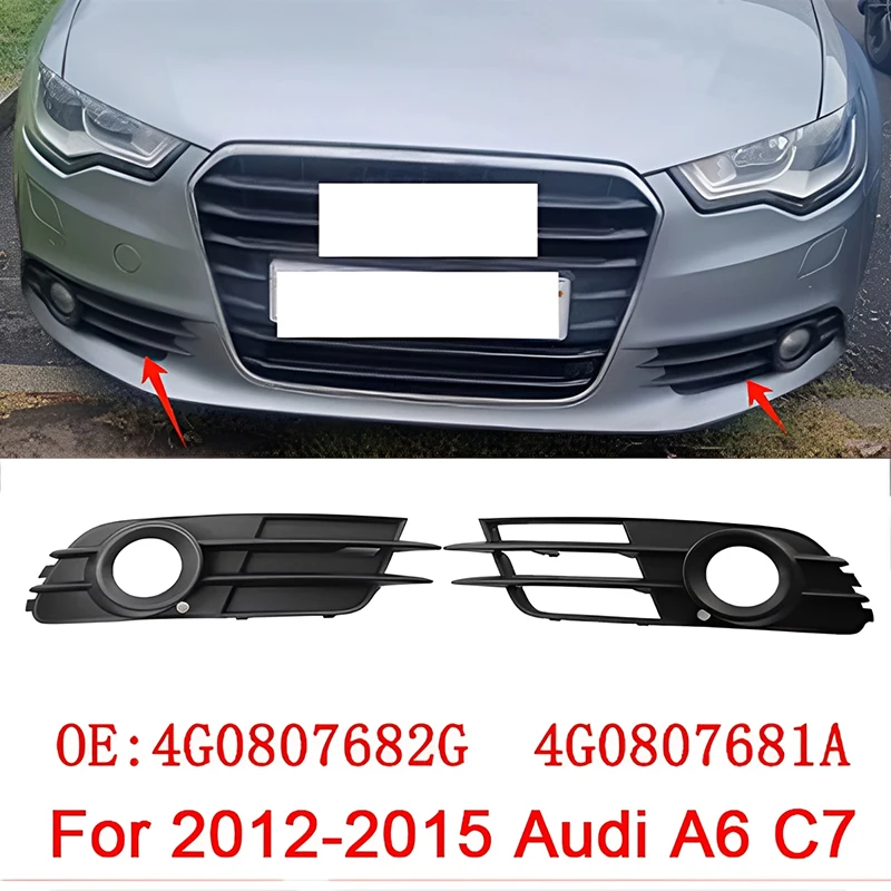 

ABS Black Car Front Bumper Fog Light Cover Lower Bezels Grille for Audi A6 C7 2012-2015 4G0807681A 4G0807682G