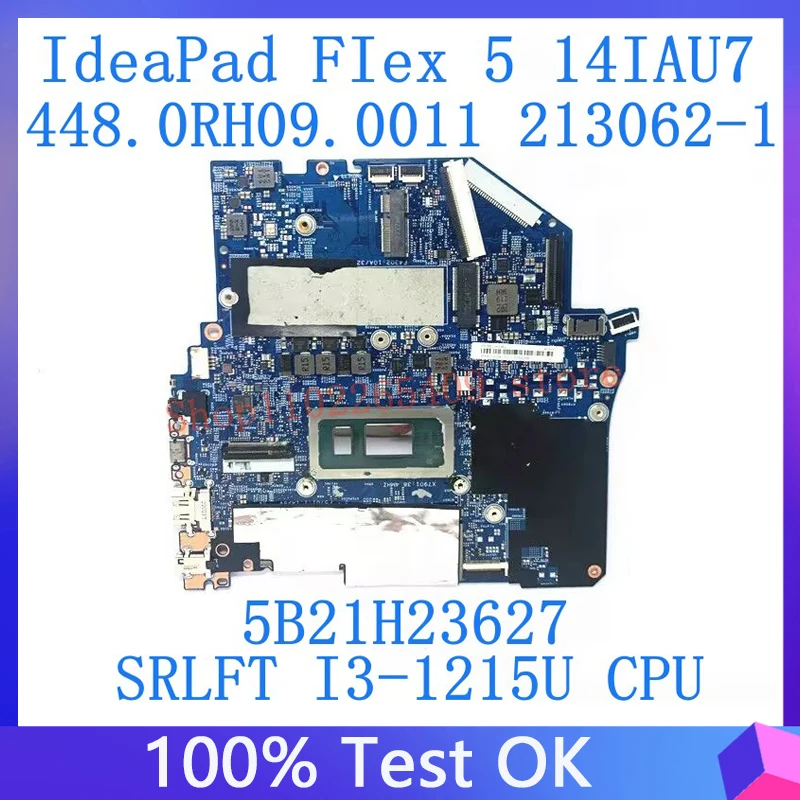 For Lenovo IdeaPad Flex 5 14IAU7 448.0RH09.0011 213062-1 With SRLFT I3-1215U CPU 5B21H23627 Laptop Motherboard 100% Fully Tested