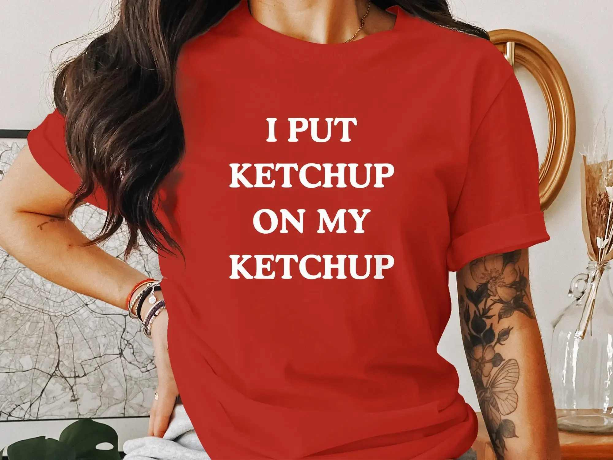 I Put Ketchup On My…