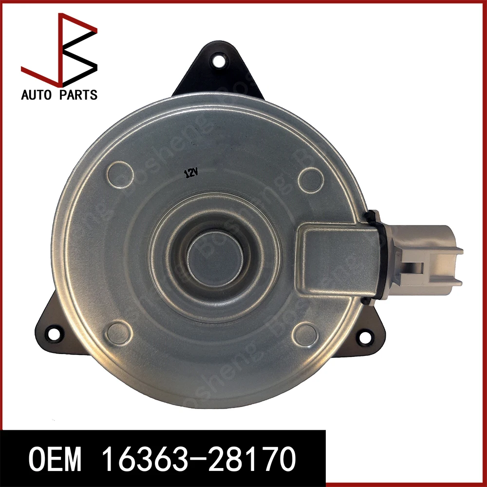 

Новый двигатель охлаждающего вентилятора OEM 16363-28170 16363-28030 MX1636328170 16363-0V030 для 2006-2012 Toyota RAV4 2004-2006 Lexus ES330