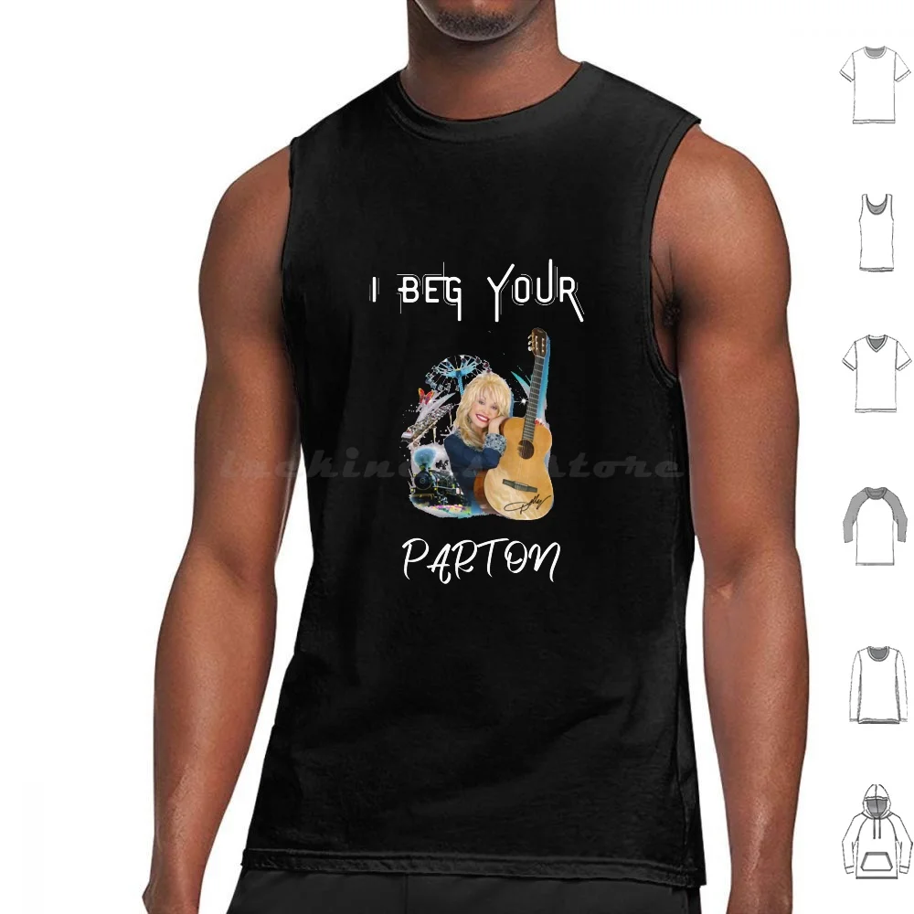 I Beg Dolly Gift Parton For Lovers Guitar Tank Tops Print Cotton I Beg Dolly Parton For Lovers Guitar What Would Dolly Do