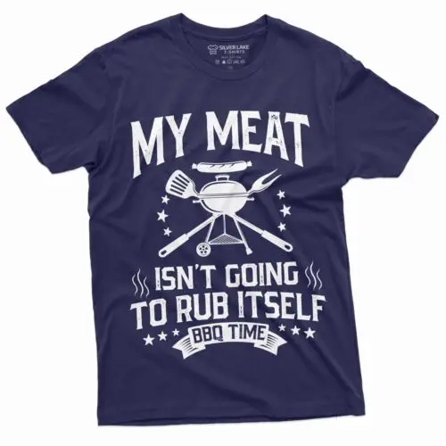 Men's Funny BBQ My meat is not going to rub itself Shirt Funny 4th of July Tee