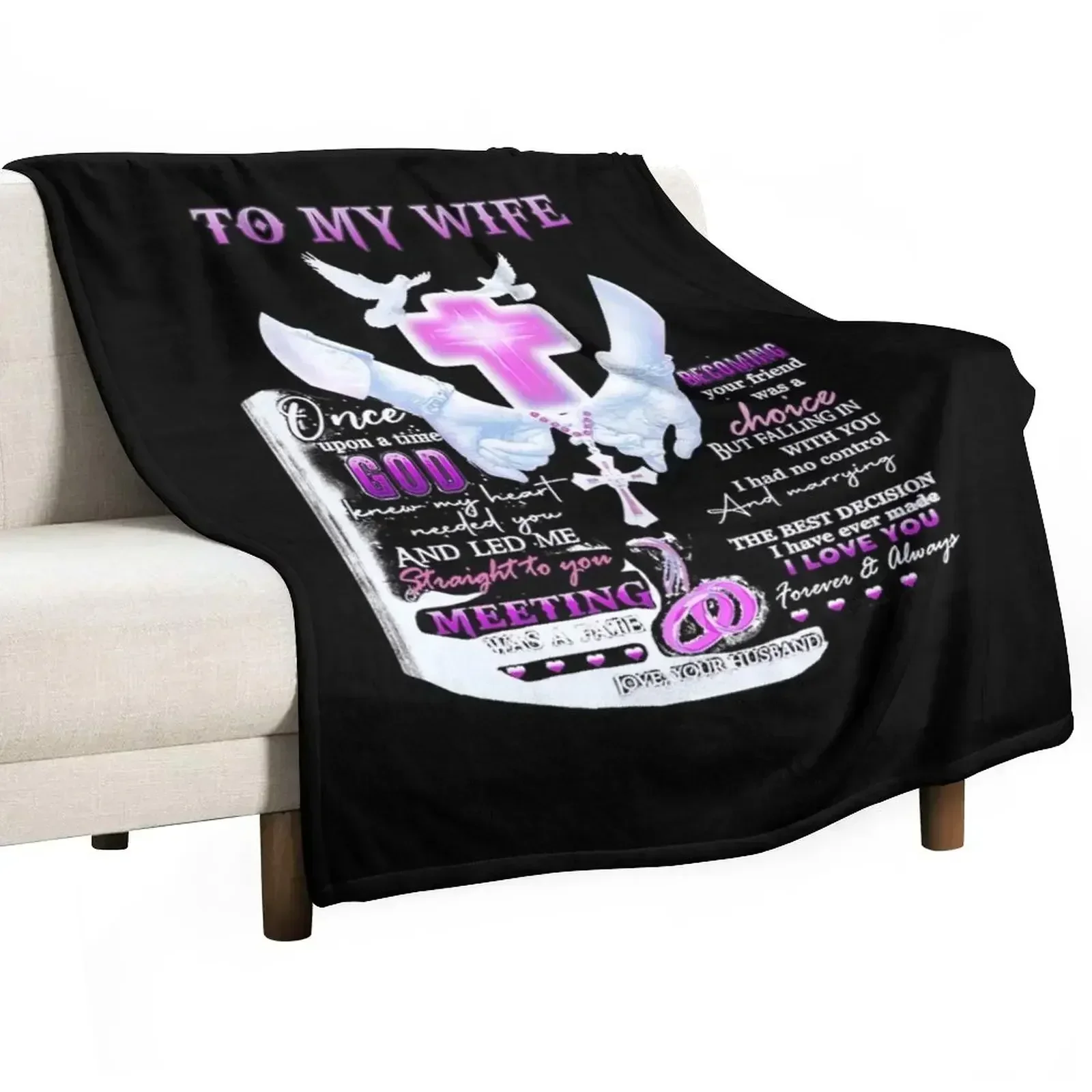 To my wife Once upon a time god knew my heart needed you and led me Throw Blanket anime Baby Luxury Bed Sofas Blankets