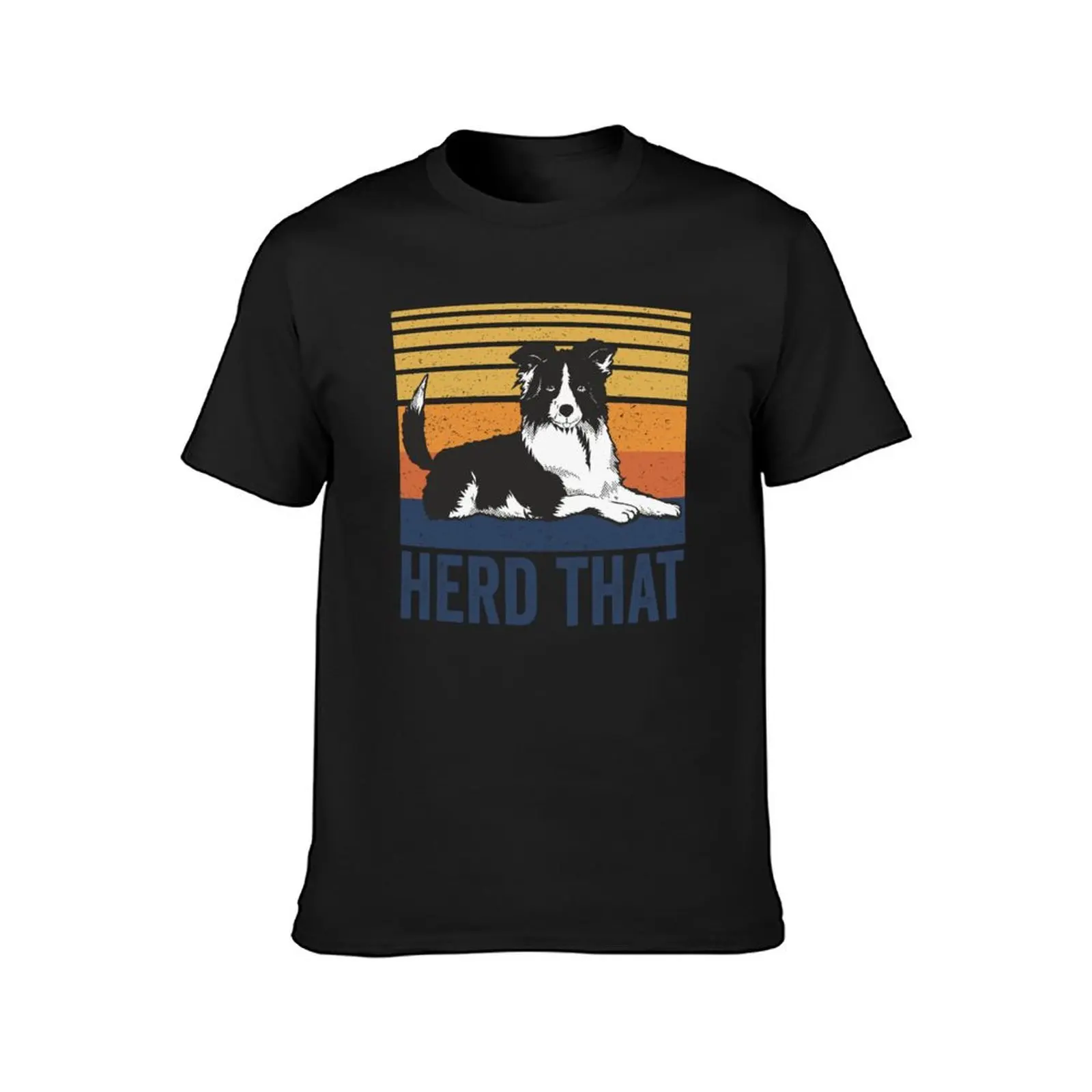 Border Collie Herd That T-Shirt vintage animal prinfor boys graphics slim fit t shirts for men