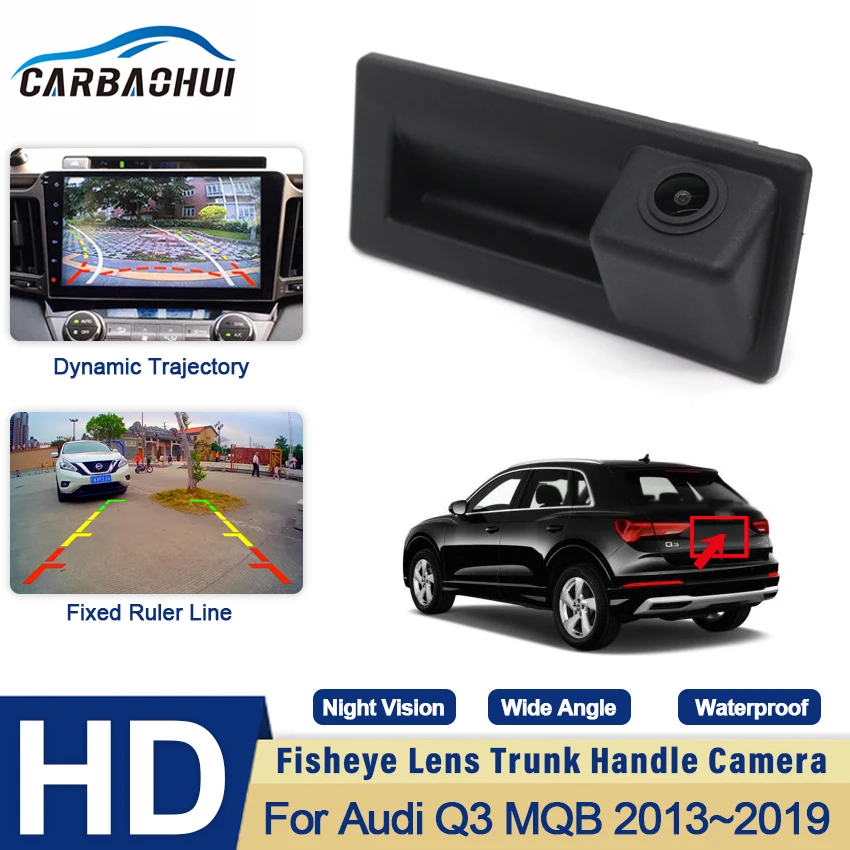 

HD Reversing Camera for Audi Q3 MQB 2013 2014 2015 2016 2017 2018 2019 Night Visioin Backup rear Camera Car Handle Camera