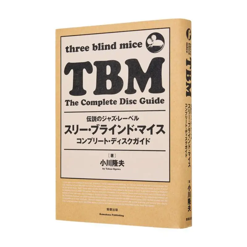 

Three Blind My Complete Disc Guide Takao Ogawa Komakusa Publishing Co LTD Youdaoplaceholder0 Publishing Division 9784905447795