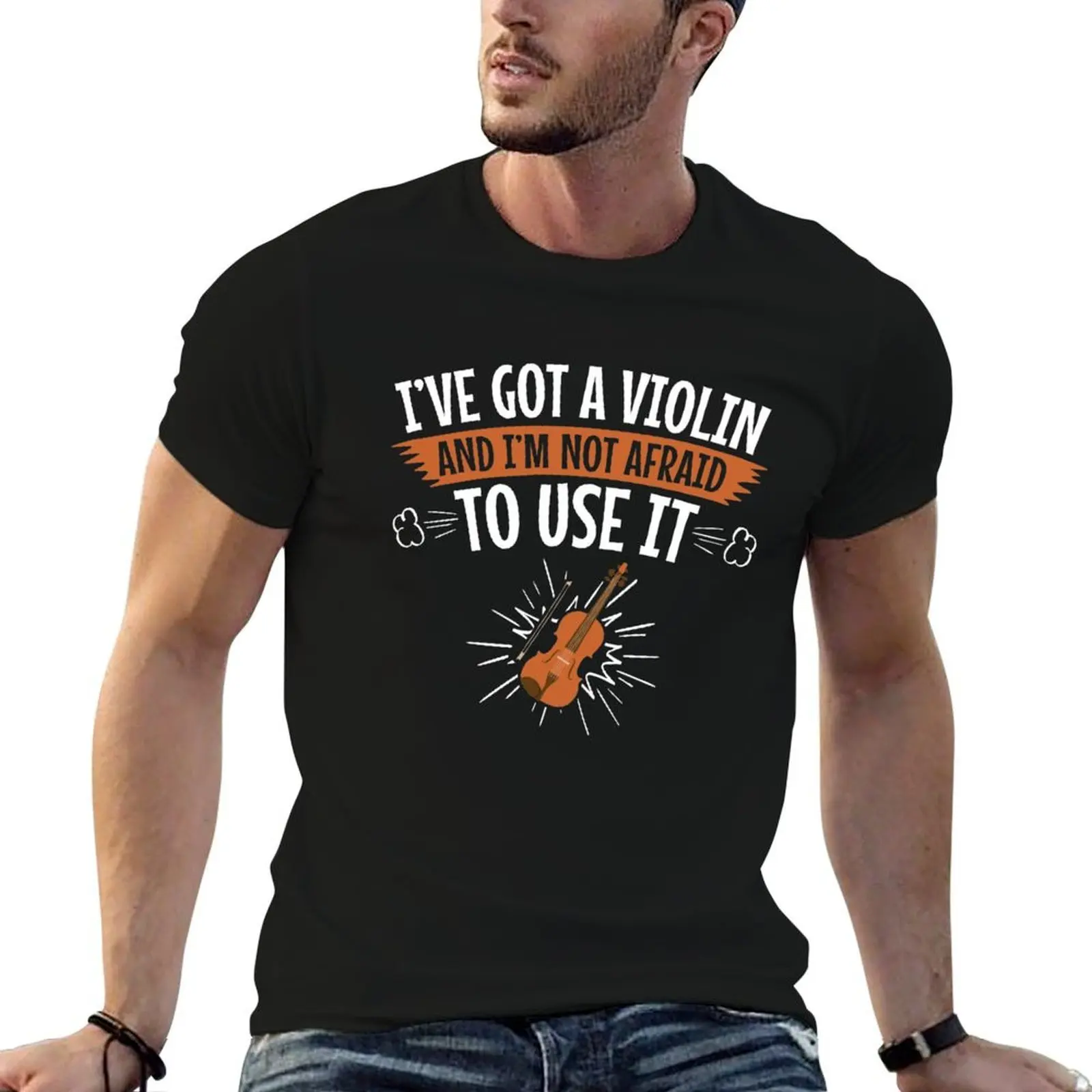 Camiseta con texto en inglés "I Have A Violin And I'm Not Afraid To Use It", paquete de camisetas de algodón, camiseta gráfica para hombre