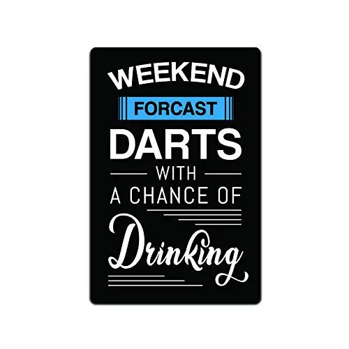 Tin Sign Man Cave Décor - Metal Signs in. Weekend Forecast Darts with a Chance of Drinking