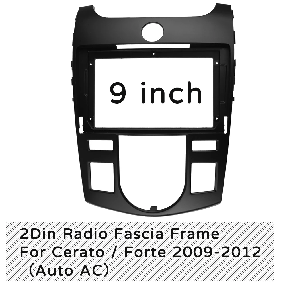 9 Inch Car Stereo Radio Fascia DVD MP5 Panel Frame Dash Refitting Mount Kit for KIA Cerato / Forte 2009-2012(Auto AC)