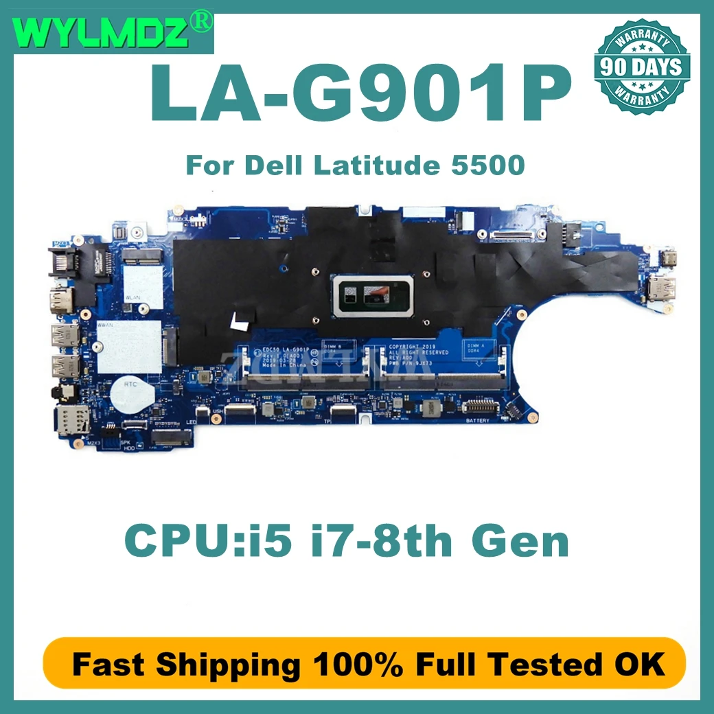 LA-G901P carte mère pour Dell Latitude 5500 carte mère d'ordinateur portable i5 i7-8th Gen CPU 100% testé OK avec 90 jours de garantie