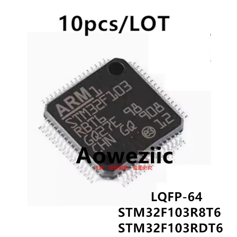Aoweziic 2023 neu importiert original stm32f103r8t6 stm32f103rdt6 LQFP-64 32-Bit-Mikrocontroller mcu