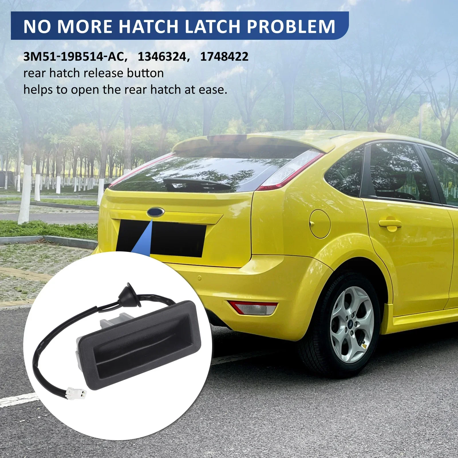 

3M51-19B514-AC 1346324 1748422 For Ford Focus 2004-2007 Black Tailgate Switch Opening Button Car Accessories