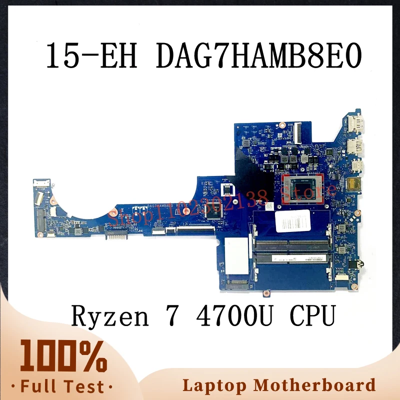 High Quality Mainboard DAG7HAMB8E0 With Ryzen 7 4700U CPU Laptop Motherboard For HP Pavilion 15-EH 15Z-EH TPN-Q246 100%Tested OK