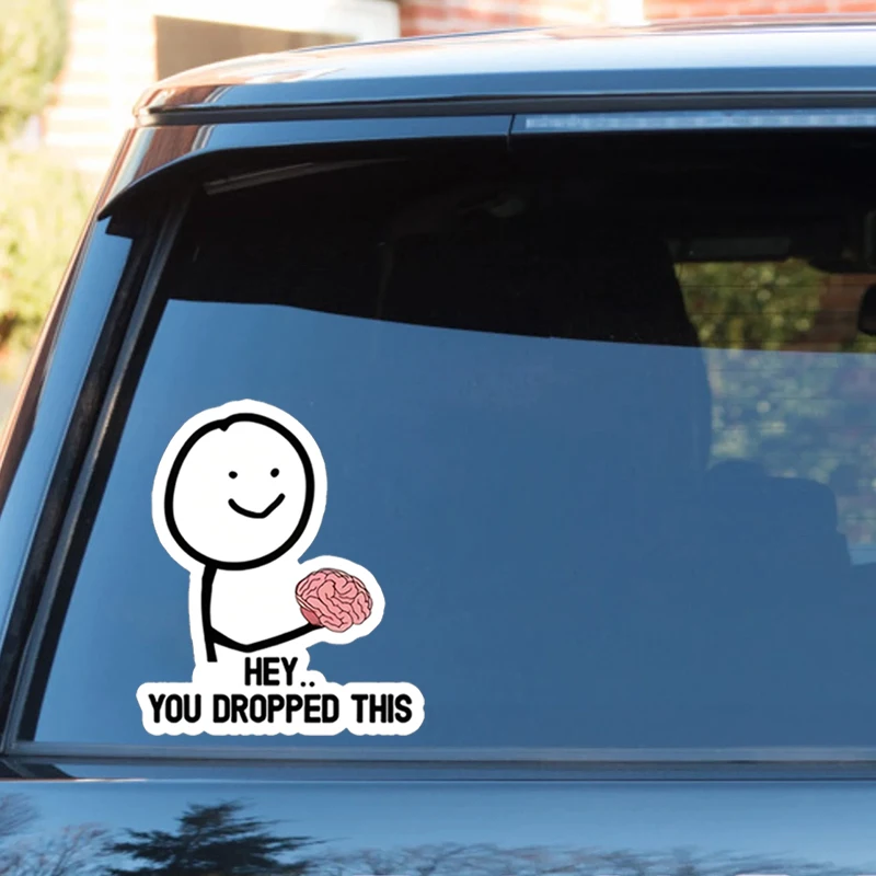 DS95# Hey You Dropped This Decal Sticker Funny Joke Car Brain Truck Laptop Sassy Rude Sarcastic