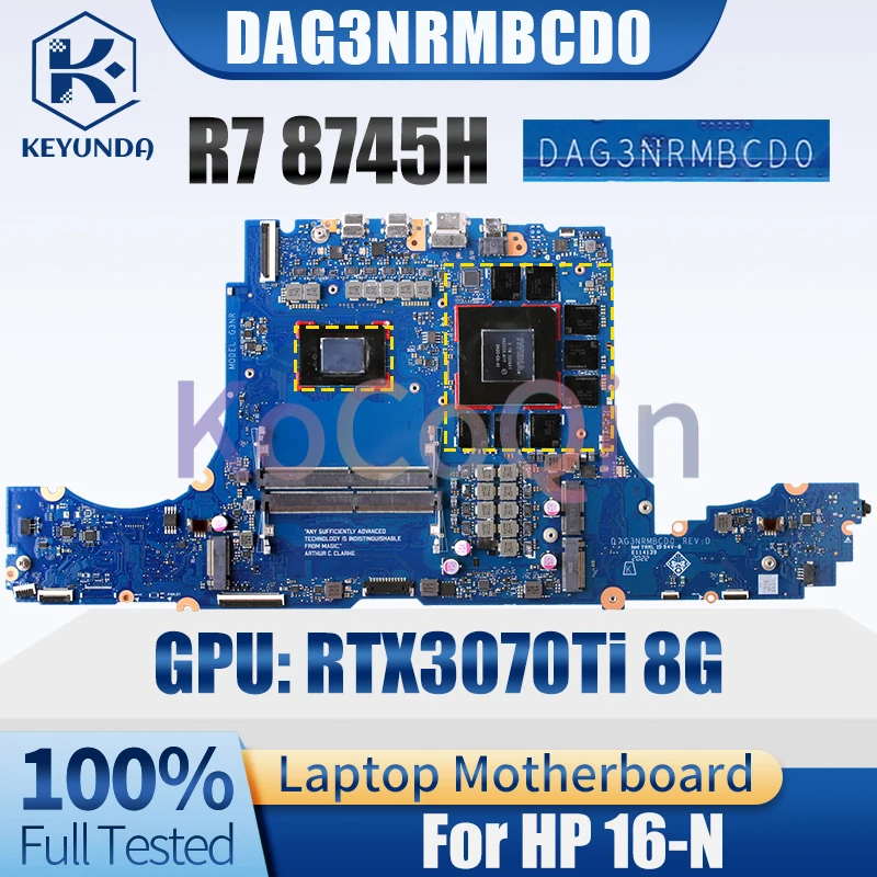 For HP 16-N Notebook Mainboard DAG3NRMBCD0 R7 8745H RTX3070Ti 8G GN20-E6-A1 Laptop Motherboard Test