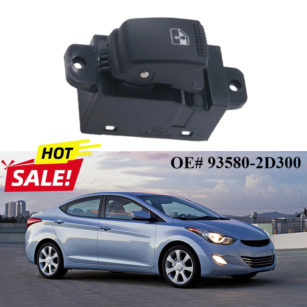 

Electric Power Window Lifter Control Switch Button For Hyundai Elantra Sonata 93580-2D300